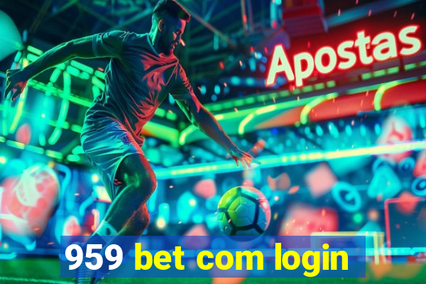 959 bet com login